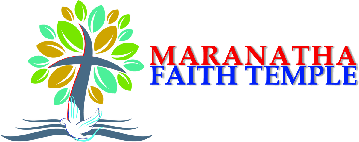 MARANATHA FAITH TEMPLE